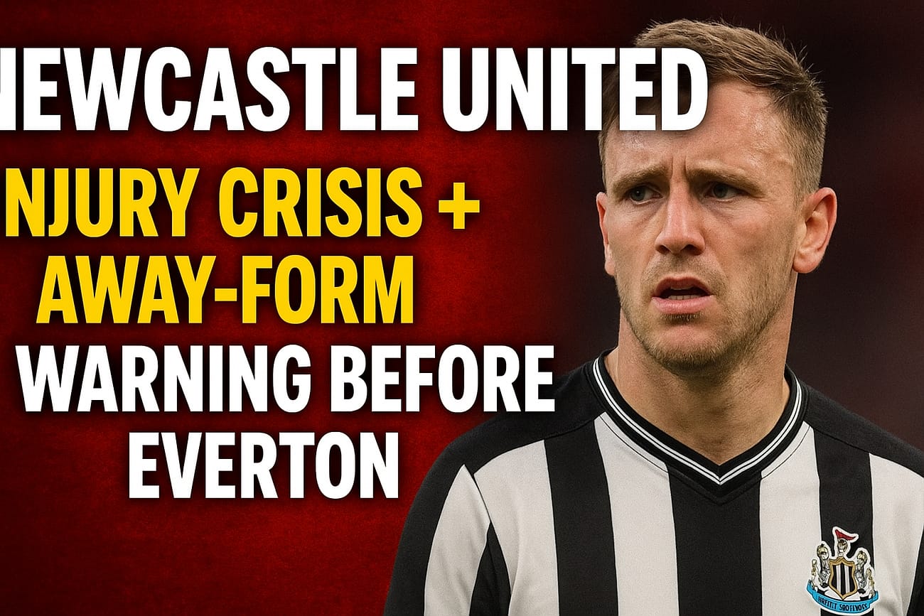 Newcastle United Face Major Injury Concerns Ahead of Critical Everton Clash